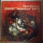 Платівка Джонні "Гаммонд" Сміт | Johnny "Hammond" Smith - Opus De Funk
