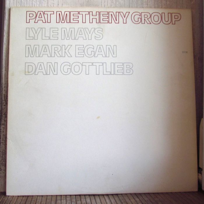 Платівка Пет Метені Груп| Pat Metheny Group – Pat Metheny Group