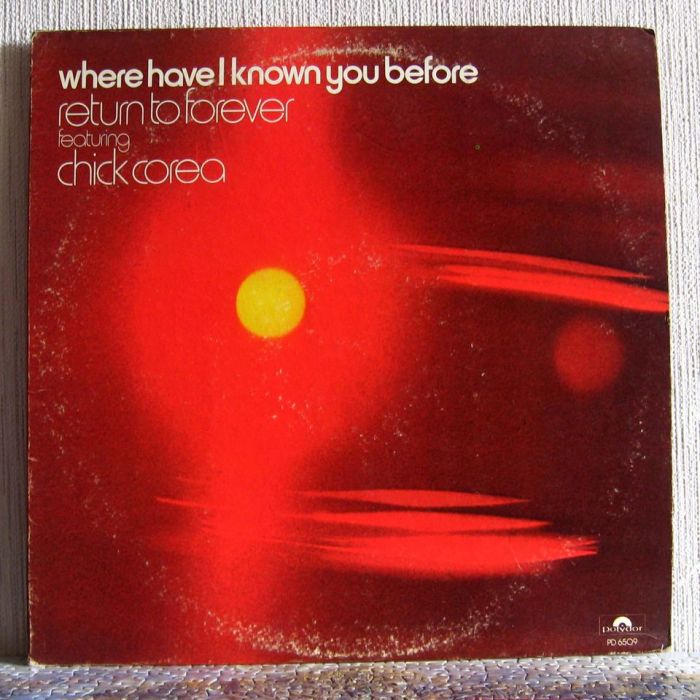Платівка Ретурн Ту Форева  | Return To Forever Featuring Chick Corea - Where Have I Known You Before