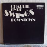 Платівка Чарлі Берд | Charlie Byrd - Swings Downtown