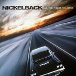 Платівка Nickelback – All The Right Reasons|Нікелбек – Ол Зе Різонс