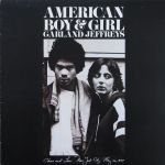 Платівка Garland Jeffreys-American Boy & Girl|Гарленд Джеффріс-Амереканські хлопчик та дівчинка