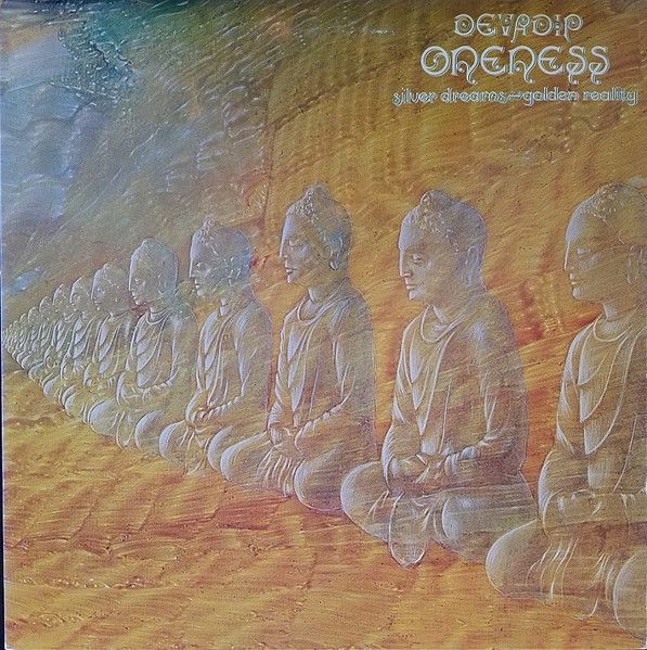 Платівка Devadip – Oneness (Silver Dreams~Golden Reality)