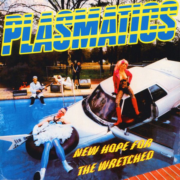 Платівка Plasmatics – New Hope For The Wretched|Плазматика-Нова надія для нещасних