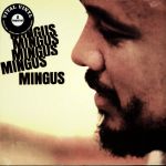 Платівка Mingus – Mingus Mingus Mingus Mingus Mingus |Чарльз Мінгус