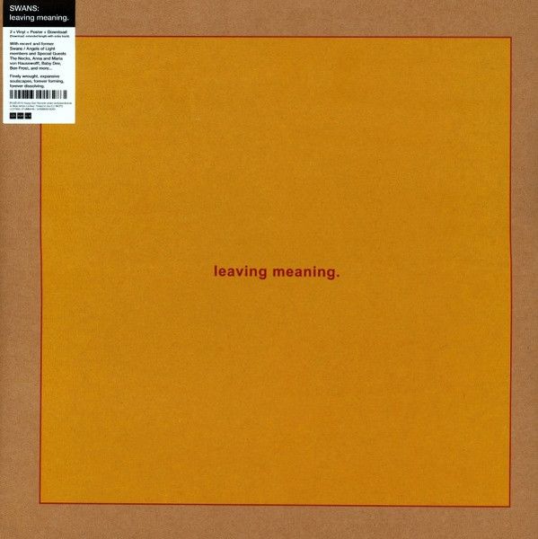 Платівка Swans – Leaving Meaning|Лебеді-Відхід Значення(2xLP)
