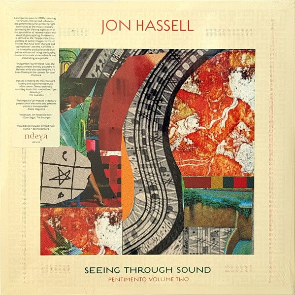 Платівка Jon Hassell – Seeing Through Sound (Pentimento Volume Two)|Джон Хасселл-Бачити крізь звук