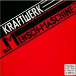 Платівка Kraftwerk – Die Mensch - Maschine | Крафтверк - Ді Менш - Машіне
