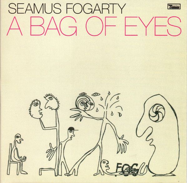 Платівка Seamus Fogarty – A Bag Of Eyes|Шеймус Фогарті-Мішок очей