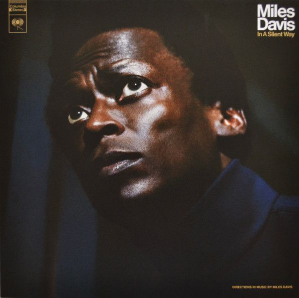 Платівка Miles Davis – In A Silent Way|Майлз Девіс-Безшумним способом