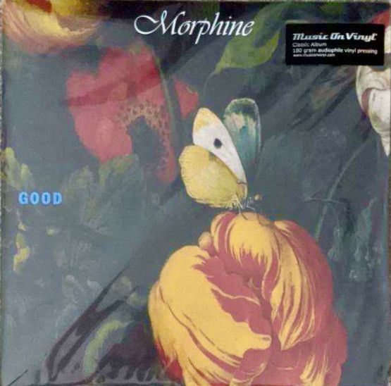 Платівка Morphine – Good|Морфін-Добре