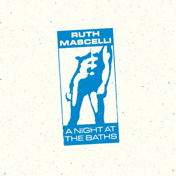 Платівка Ruth Mascelli – A Night At The Baths|Рут Масселлі – Ніч у лазні