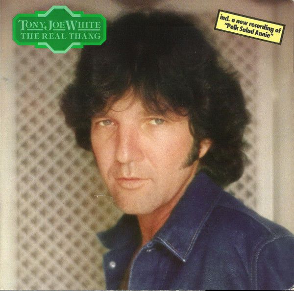 Платівка Tony Joe White – The Real Thang | Тоні Джо Вайт