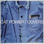 Платівка Cat Power – Covers|Котяча сила-Обкладинки