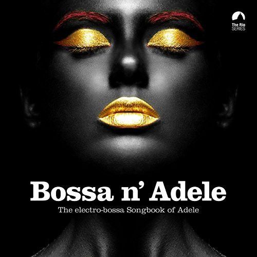 Платівка Bossa N' Adele - The Electro-Bossa Songbook Of Adele|Босса Н'Адель-Електро-Босса Пісенник Адель