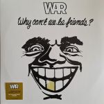 Платівка War – Why Can't We Be Friends?|Війна - «Чому ми не можемо бути друзями?»