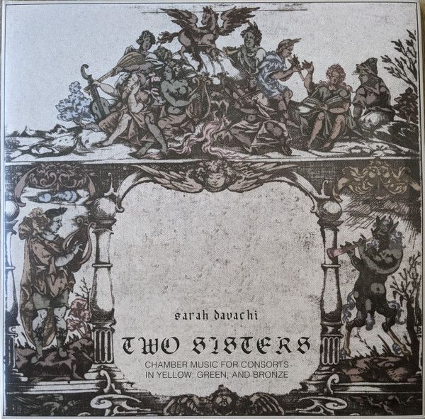 Платівка Sarah Davachi – Two Sisters|Сара Давачі-Дві сестри(2xLP)