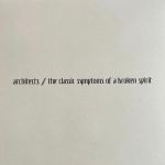 Платівка Architects (2) –The Classic Symptoms Of A Broken Spirit|Архітектори