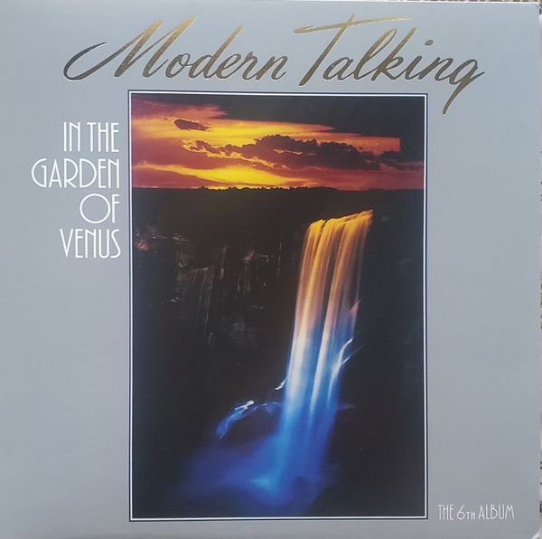 Платівка Modern Talking – In The Garden Of Venus - The 6th Album|Сучасна розмова-У саду Венери