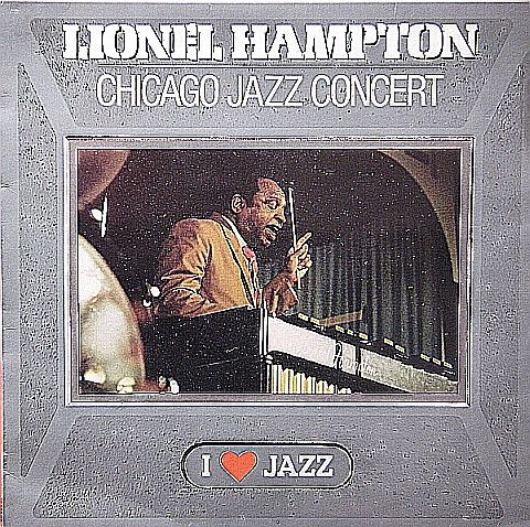 Платівка Lionel Hampton And His Orchestra – Chicago Jazz Concert|Лайонел Гемптон
