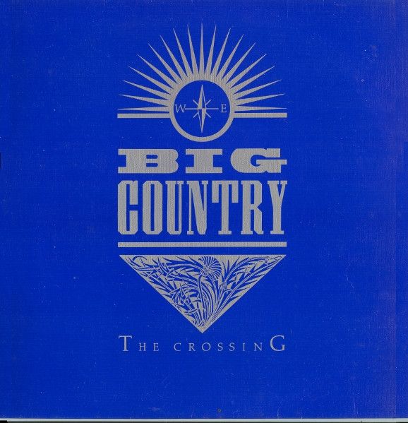 Платівка Big Country – The Crossing