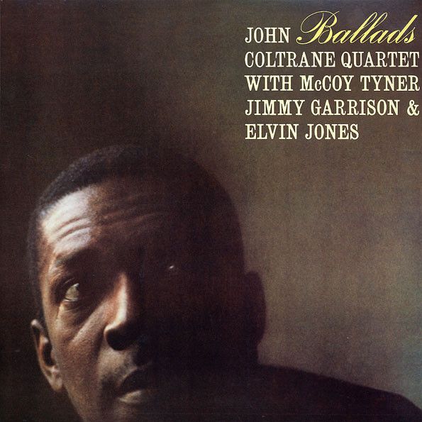 Платівка John Coltrane Quartet – Ballads|Джон Колтрейн-Балади