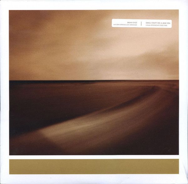 Платівка Brian Eno With Jon Hopkins & Leo Abrahams – Small Craft On A Milk Sea|Браян Іно з Лео Абрахамсом і Джоном Хопкінсом-Мале судно на Молочному морі(2xLP)
