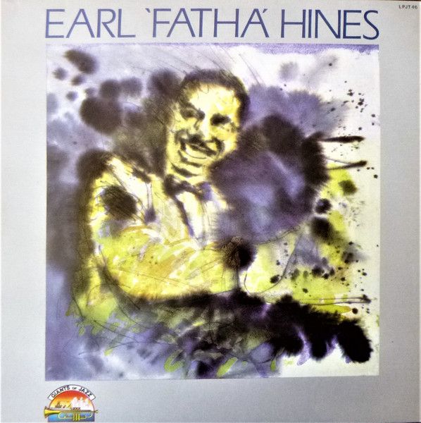 Платівка Earl Hines – Earl 'Fatha' Hines | Ерл Хайнс