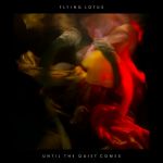 Платівка Flying Lotus – Until The Quiet Comes|Літаючий лотос-Поки не настане тиша(2xLP)