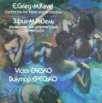Платівка Е. Гріг, М. Равель / Віктор Єресько – Concertos For Piano And Orchestra | Концерти Для Фортепіано з оркестром
