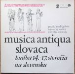 Платівка Prazski Madrigalisti Umelecky Veduci Miroslav Venhoda – Musica Antiqua Slovaca: Hudba 14.-17. Storocia Na Slovensku