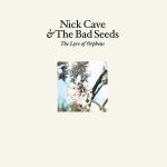 Платівка Nick Cave & The Bad Seeds – Abattoir Blues / The Lyre Of Orpheus|Нік Кейв і Bad Seeds
