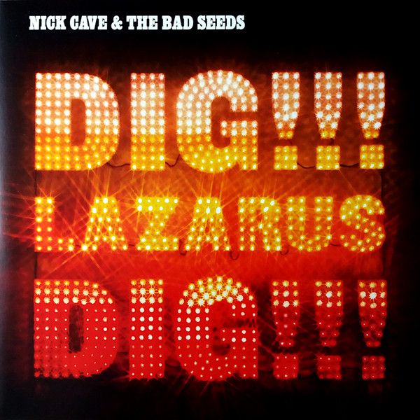 Платівка Nick Cave & The Bad Seeds –  Dig, Lazarus, Dig!!!|Нік Кейв і Bad Seeds (2LP)