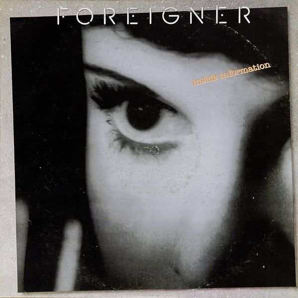 Платівка Foreigner – Inside Information | Іноземець –Внутрішня інформація