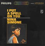 Платівка Nina Simone – I Put A Spell On You|Ніна Сімоне-Я вас зачарував