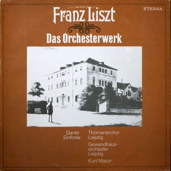 Платівка Franz Liszt, Thomanerchor Leipzig, Gewandhausorchester Leipzig, Kurt Masur – Dante-Sinfonie | Курт Мазур