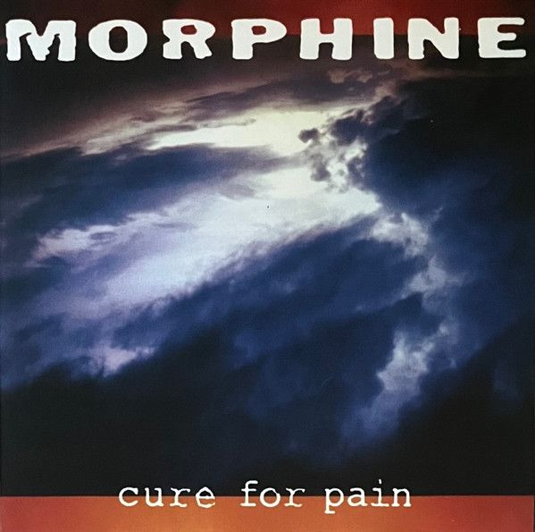 Платівка Morphine – Cure For Pain|Mорфін-Ліки від болю