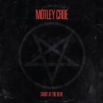 Платівка Mötley Crüe – Shout At The Devi|Мотлі Крю-Кричати на Диявола