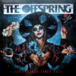 Платівка The Offspring – Let The Bad Times Roll|Потомство-Нехай погані часи котяться(Orange Crush, Gatefold Vinyl)