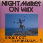 Платівка Nightmares On Wax – Shout Out! To Freedom...|Кошмари на Wax - Вигукнути!До свободи...(2xLP)
