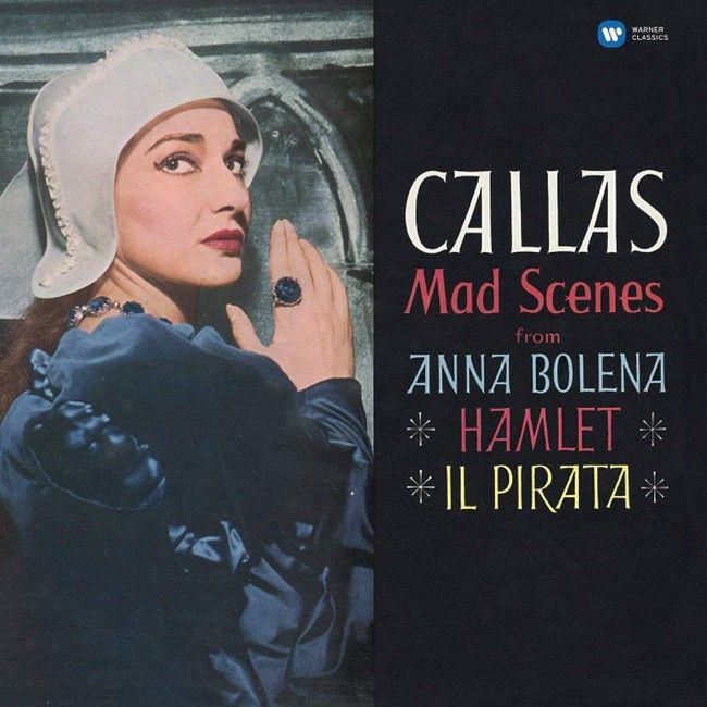Maria Callas – Mad Scenes From Anna Bolena · Hamlet · Il Pirata (LP, Reissue, Remastered, 180g, Vinyl)