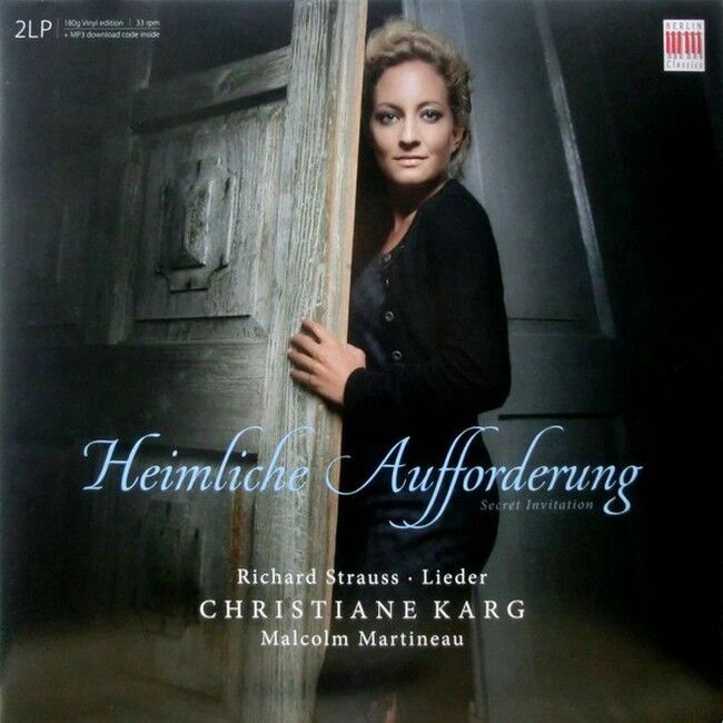 Richard Strauss - Christiane Karg, Malcolm Martineau – Heimliche Aufforderung / Secret Invitation - Lieder (Vinyl)