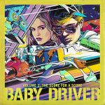 Платівка Baby Driver Volume 2: The Score For A Score|Дитячий водій, том 2: Рахунок за рахунок