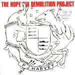 Платівка PJ Harvey – The Hope Six Demolition Project|Пі Джей Харві-Проект знесення Hope Six