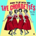 The Chordettes – Born To Be With You – The Hits (LP, Compilation, Limited Edition, Pink Vinyl)