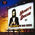 Платівка Nick Cave & The Bad Seeds – Henry's Dream|Нік Кейв і Bad Seeds-Мрія Генрі