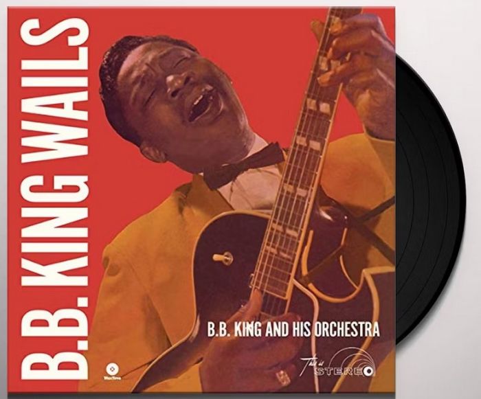 B. B. King – B.B. King Wails (LP, Album, Reissue, Stereo, 180 Gram, Vinyl)