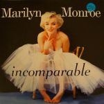 Marilyn Monroe – Incomparable (Vinyl, LP, Compilation, Remastered, 180 gr, DMM)