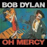 Bob Dylan – Oh Mercy (LP, Album, Reissue, Stereo, 180g, Vinyl)