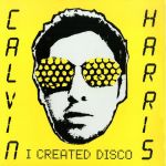 Calvin Harris – I Created Disco (2LP, Album, Reissue, Vinyl)